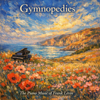 Three New Gymnopedies by Frank Levin