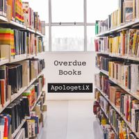 Overdue Books by ApologetiX