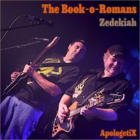 The Book-o-Romans / Zedekiah by ApologetiX