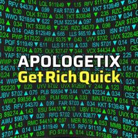Get Rich Quick by ApologetiX