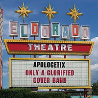 Only a Glorified Cover Band by ApologetiX