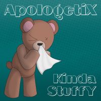 Kinda Stuffy by ApologetiX