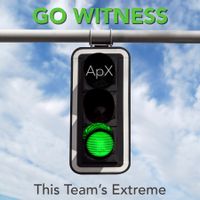 Go Witness / This Team's Extreme by ApologetiX