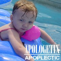 Apoplectic by ApologetiX
