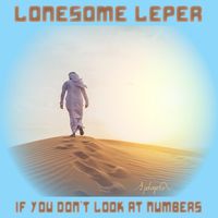 Lonesome Leper / If You Don't Look at Numbers by ApologetiX