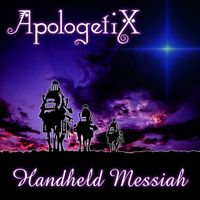 Handheld Messiah by ApologetiX