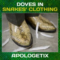 Doves in Snakes' Clothing by ApologetiX