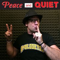 Peace and Quiet by ApologetiX