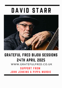 John Jenkins and Pippa Murdie - Grateful Fred Bijou Session (Supporting DAVID STARR)