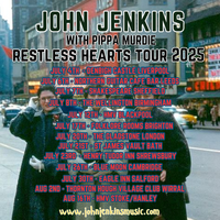 John Jenkins and Pippa Murdie - RESTLESS HEARTS TOUR - JULY 2025