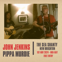 John Jenkins and Pippa Murdie - The Sea Shanty