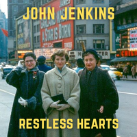 RESTLESS HEARTS by John Jenkins