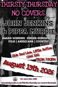John Jenkins and Pippa Murdie - Thirsty Thursday *No Covers Showcase * OLDE RED LION
