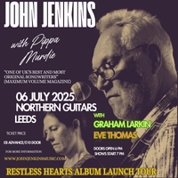 John Jenkins and Pippa Murdie - Live at Northern Guitars, Leeds  (RESTLESS HEARTS TOUR ) with Special Guests Graham Larkin & Eve Thomas