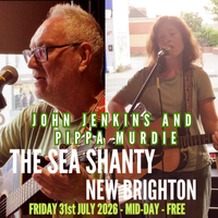 John Jenkins and Pippa Murdie - The Sea Shanty New Brighton 