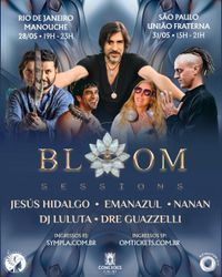 BLOOM SESSIONS II CHEGA AO RIO DE JANEIRO E A SÃO PAULO COM ENCONTRO, RITUAL, MÚSICA MEDICINA, DANÇA E CACAU