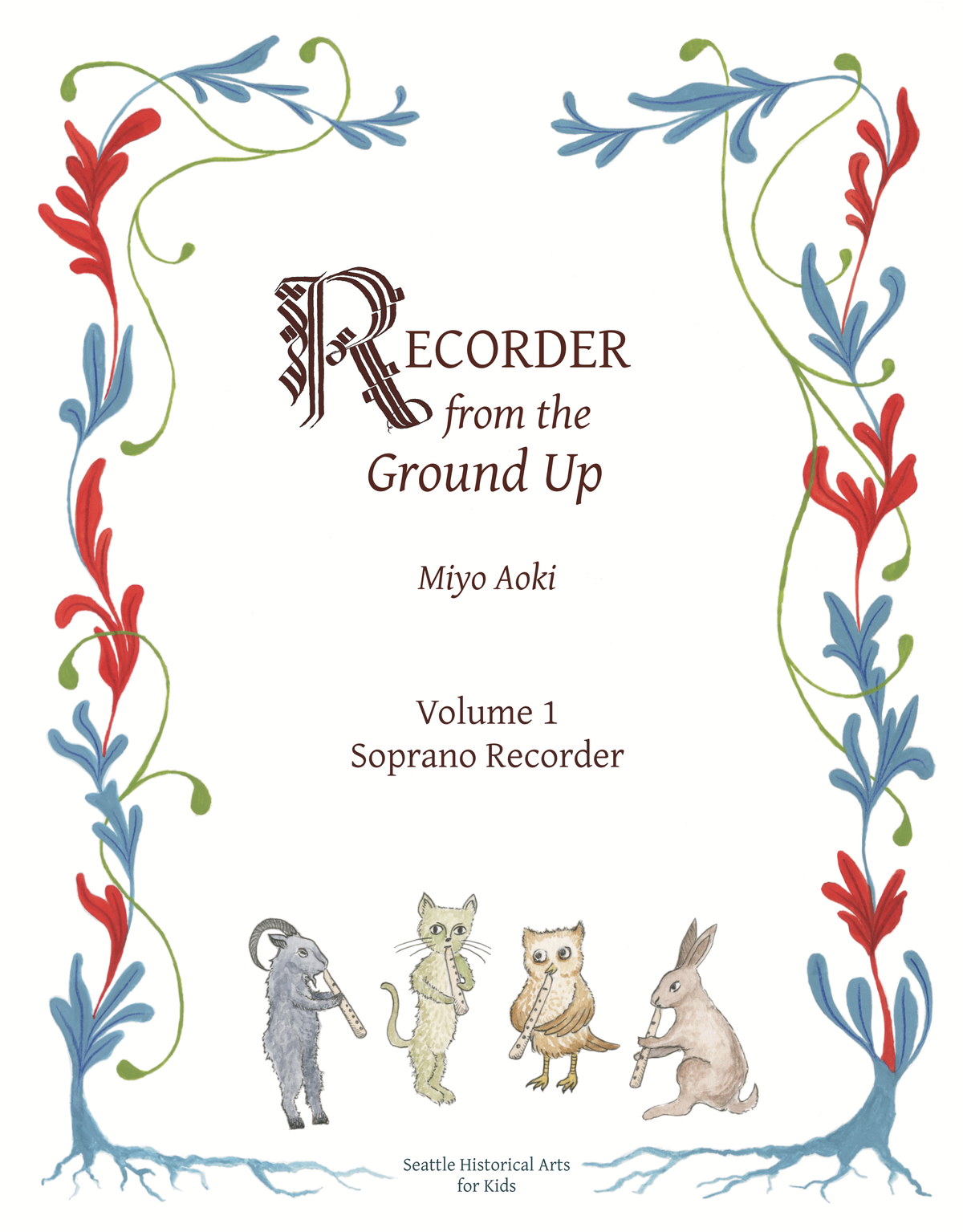 Recorder from the Ground Up