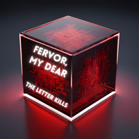 The Glass Hymn_02 - The Letter Kills by Fervor, My Dear
