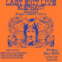 Elephant Gunn SINGLE RELEASE SHOW