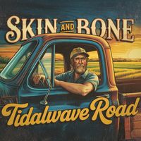Skin and Bone by Tidalwave Road