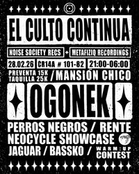 NOISE SOCIETY RECS + METAFIZIQ :: EL CULTO CONTINUA - OGONEK / PERROS NEGROS