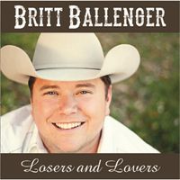 Losers and Lovers by Britt Ballenger