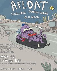 Common Crime @ FRINGE w/ AFLOAT