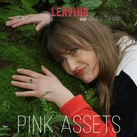 LEAVING by PINK ASSETS