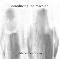 independence day  by Introducing the Machine