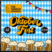 October Fest @The Garden 