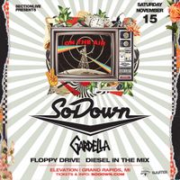 SoDown W/ Gardella, Floppy Drive and Diesel in the Mix