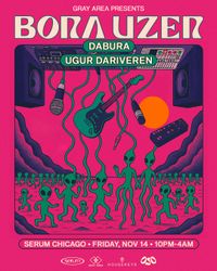 Opening for Bora Uzer @ SERUM/PRYSM
