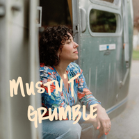 Mustn't Grumble by Joelle Hochstedler
