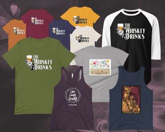 Whiskey Drinks merchandise showing T-shirts, Tank Tops and Long Sleeve T-shirts for sale exclusively online