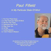 In My Particular State of Mind by Paul Fifield