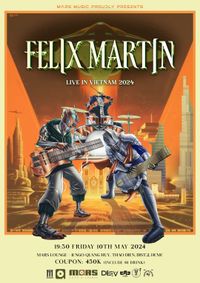 Felix Martin - Live In Vietnam