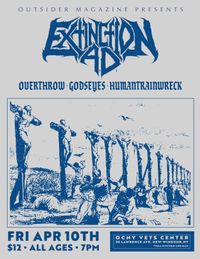 OVERTHROW, EXTINCTION A.D., GODSEYES, HUMAN TRAINWRECK