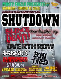 SHUTDOWN, SILENCE EQUALS DEATH , OVERTHROW, DEADSHOT, SURRENDER THE WEAPON, BORN TIRED, STADIUM