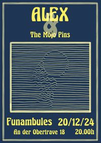 Alex & The Mojo Pins @ Funambules
