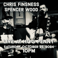 Chris Finsness & Spencer Wood, Live at Hog Penny