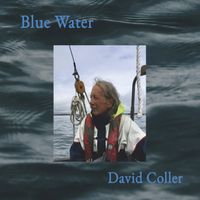 Blue Water by David Coller