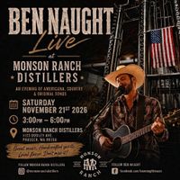 Ben Naught Live @ Monson Ranch Distillers