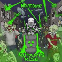 It Came From the Sewer by The Meltdownz