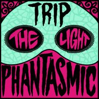 Trip the Light Phantasmic by das GHOUL