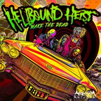 Wake the Dead by Hellbound Heist