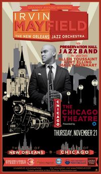w/ IRVIN MAYFIELD & THE NEW ORLEANS JAZZ ORCHESTRA @ THE CHICAGO THEATER
