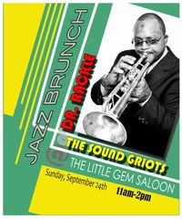 JAZZ BRUNCH w/ DR. RACKLE AND THE SOUND GRIOTS @ THE LITTLE GEM SALOON