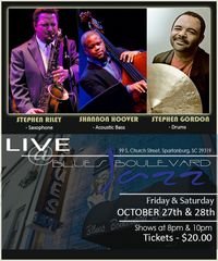 STEPHEN RILEY, SHANNON HOOVER and STEPHEN GORDON LIVE @ BLUES BOULEVARD JAZZ & BLUES in SPARTANBURG, SC