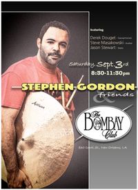 STEPHEN GORDON & FRIENDS @ THE BOMBAY CLUB Feat. DEREK DOUGET, STEVE MASAKOWSKI AND JASON STEWART