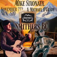 Mike Sixonate & Michael O'Grady